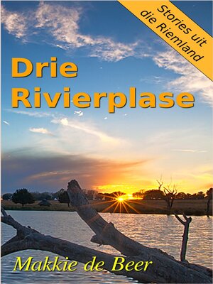 cover image of Drie Rivierplase